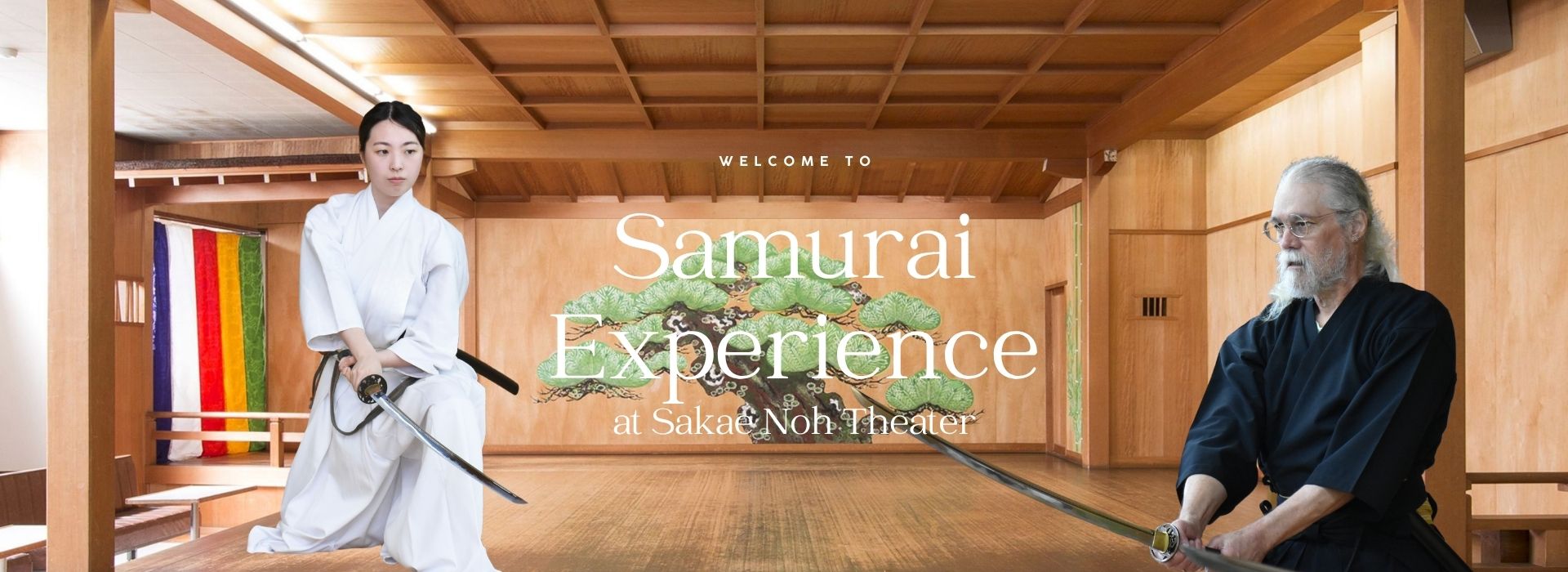 Welcome to Samurai Experience at Sakae Noh Theater